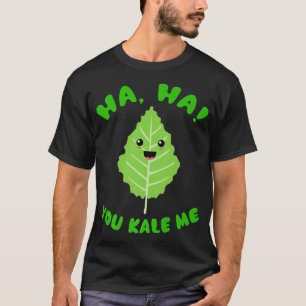 Du Kale Me Funny Vegetarisches Veganes Köchen Gemü T-Shirt