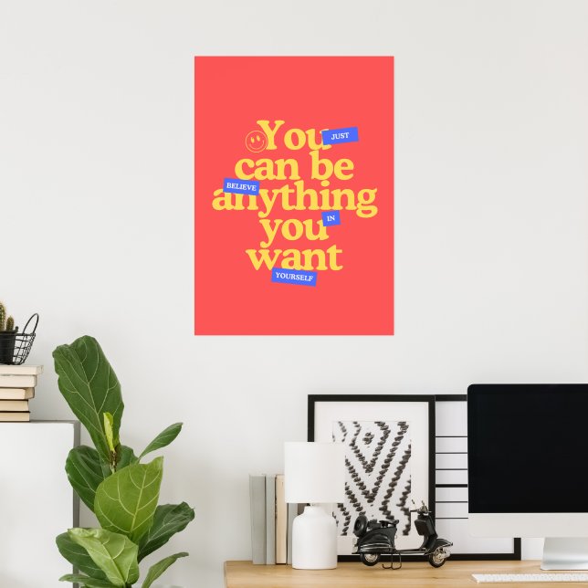 Du kannst alles sein, was du will poster (Heimbüro)