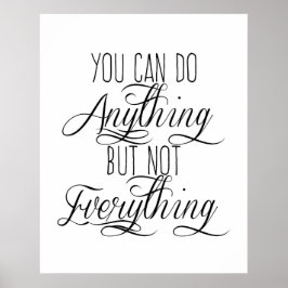 Du kannst alles tun, außer nicht alles Poster