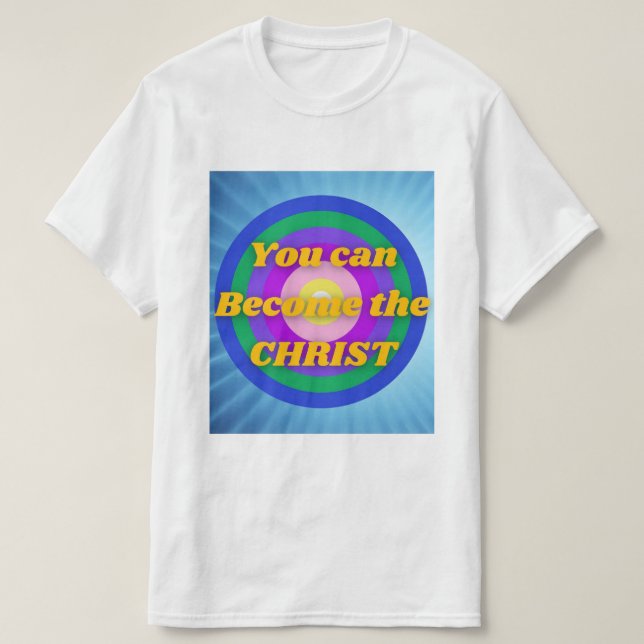 Du kannst Christus werden T-Shirt (Design vorne)