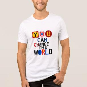 „Du kannst die Welt verändern“ Fette grafische Typ Tri-Blend Shirt