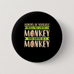 Du kannst ein Affe sein Button