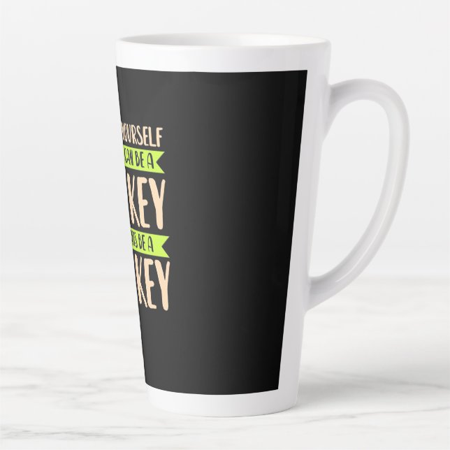 Du kannst ein Affe sein Milchtasse (Rechts)