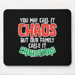 Du kannst es Chaos Familie Weihnachten Witziger Wi Mousepad