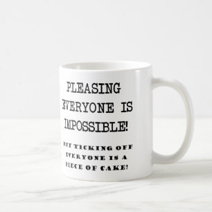 Du kannst es nicht allen recht machen Lustiger Bec Kaffeetasse
