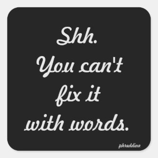 Du kannst es nicht reparieren quadratischer aufkleber