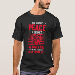 Du kannst Frieden geben, eine Chance, die ich dir  T-Shirt