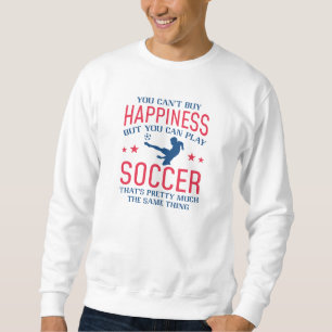 Du kannst Fußball spielen Sweatshirt