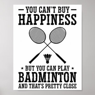 Du kannst Glück nicht kaufen, aber Badminton spiel Poster