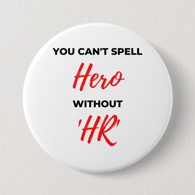 Du kannst Helden nicht ohne 'HR' 2 buchstabieren Button (Vorderseite)