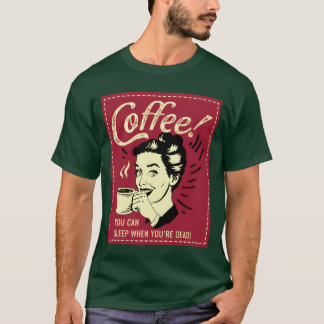 Du kannst Kaffeeabhängiger Geschenk vintage schlaf T-Shirt