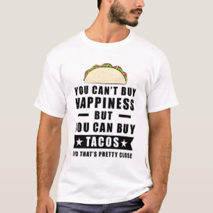 Du kannst keine Glückseligkeit kaufen, aber du kan T-Shirt