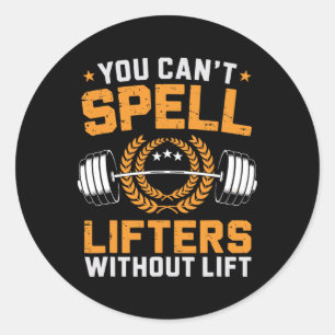 Du kannst keine Lifter ohne Aufzug zum Sport mache Runder Aufkleber