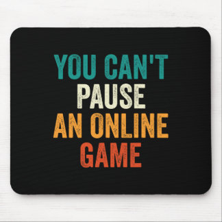 Du kannst keinen Online Game Funny Gamer Retro anh Mousepad