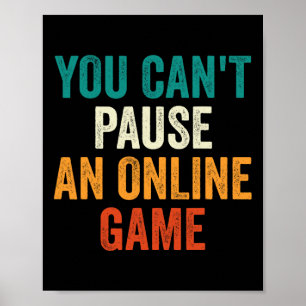 Du kannst keinen Online Game Funny Gamer Retro anh Poster