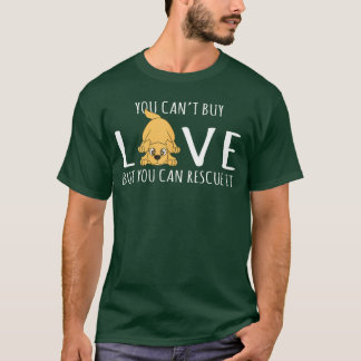 Du kannst Liebe nicht kaufen, aber du kannst es re T-Shirt