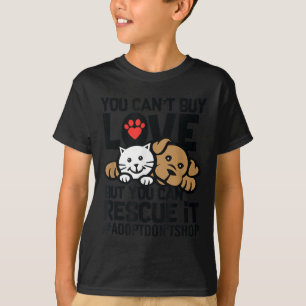 Du kannst Liebe nicht kaufen, aber du kannst sie r T-Shirt