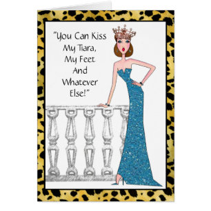 "Du kannst mein Tiara küssen!, mein Feet und was a