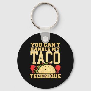 Du kannst meine Taco-Technik-Kickboxen-Art nicht b Schlüsselanhänger