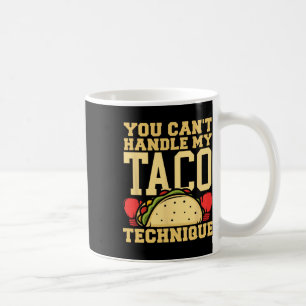 Du kannst meine Taco-Technik-Kickboxen- Kampfsport Kaffeetasse