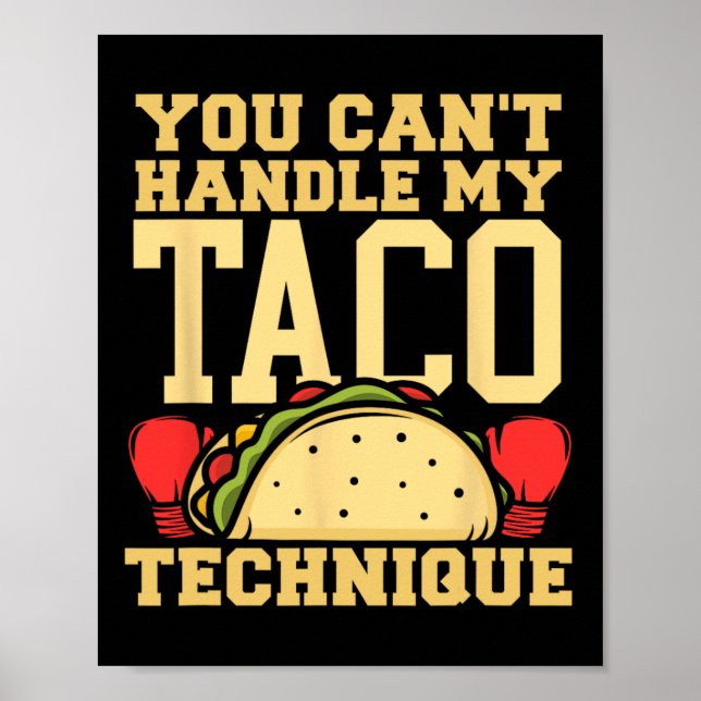 Du kannst meine Taco-Technik-Kickboxen- Kampfsport Poster (Vorne)