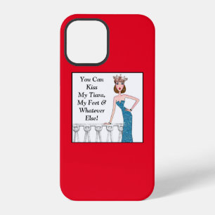 Du kannst meine Tiara, meine Füße und was auch imm iPhone 12 Pro Hülle