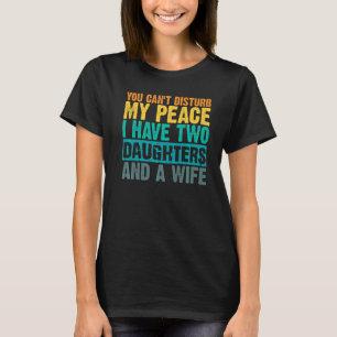 Du kannst meinen Frieden nicht stören, ich habe zw T-Shirt