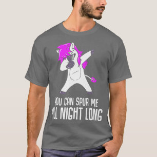 Du kannst mich die ganze Nacht über anregen Reiten T-Shirt