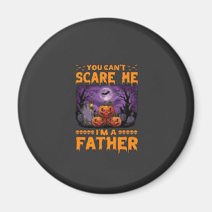 Du kannst mich erschrecken Vater Halloween Kürbiss Magnet