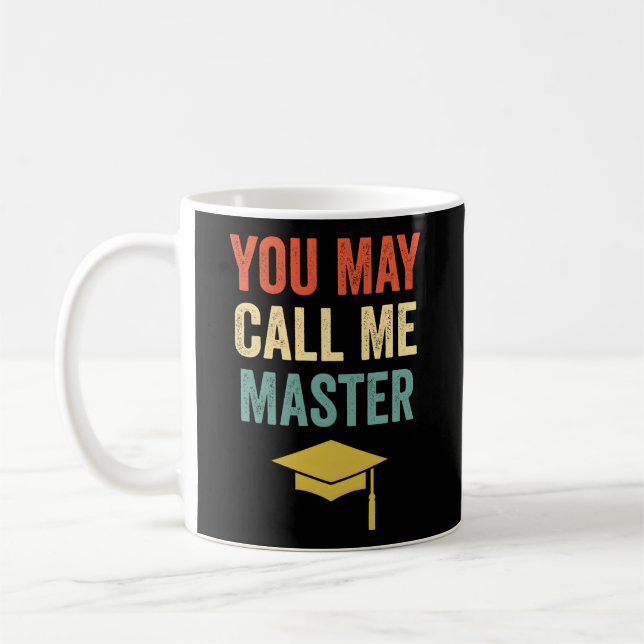 Du kannst mich Master Master Degree Mba Graduati n Kaffeetasse (Links)