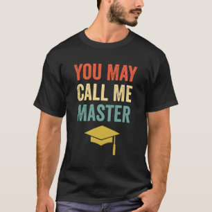 Du kannst mich Master Master Degree Mba Graduati n T-Shirt