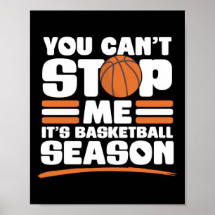 Du kannst mich nicht aufhalten Lustige Basketball- Poster