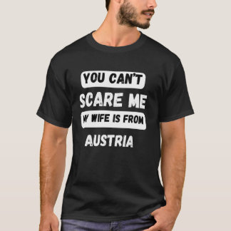 Du kannst mich nicht erschrecken, dass meine Ehefr T-Shirt