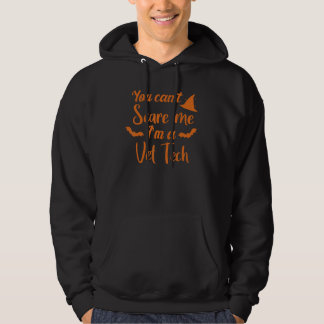 Du kannst mich nicht erschrecken, ich bin ein Vet Hoodie