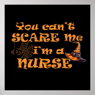 Du kannst mich nicht erschrecken, ich bin Krankenp Poster