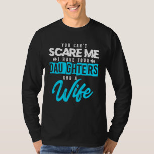 Du kannst mich nicht erschrecken ich habe vier Töc T-Shirt