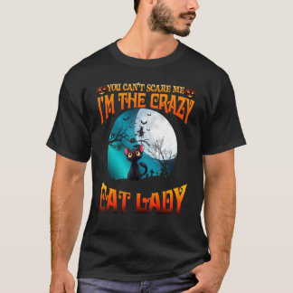 Du kannst mich nicht im verrückten Cat Lady Costum T-Shirt