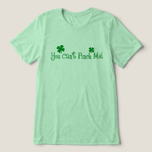 Du kannst mich nicht kneifen! St. Patricks Day Tri-Blend Shirt (Design Vorderseite)
