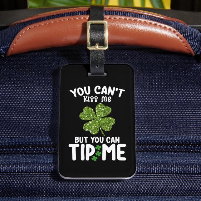 Du kannst mich nicht küssen, aber du kannst mir St Gepäckanhänger (Vorderseite Insitu 2)