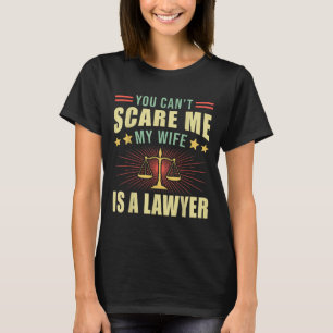 Du kannst mich nicht täuschen, meine Frau ist eine T-Shirt