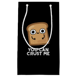 Du kannst mir ein lustiges Toast Brot Puff Dark BG Kleine Geschenktüte