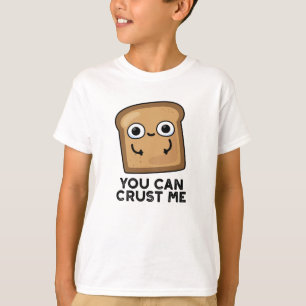Du kannst mir einen lustigen Toastbrotpuffer Crust T-Shirt