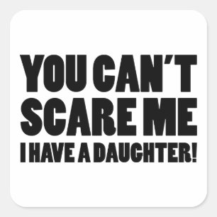 Du kannst mir keine Tochter vormachen Quadratischer Aufkleber