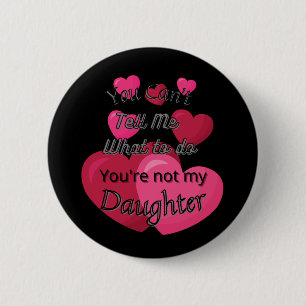 Du kannst mir nicht sagen, was ich tun soll button