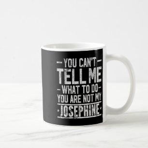 Du kannst mir nicht sagen, was ich tun soll, du bi kaffeetasse