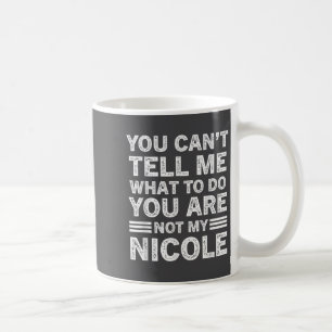 Du kannst mir nicht sagen, was ich tun soll, du bi kaffeetasse