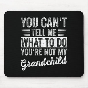 Du kannst mir nicht sagen, was ich tun soll, du bi mousepad