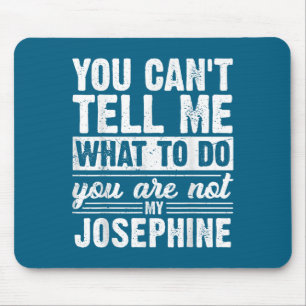 Du kannst mir nicht sagen, was ich tun soll, du bi mousepad