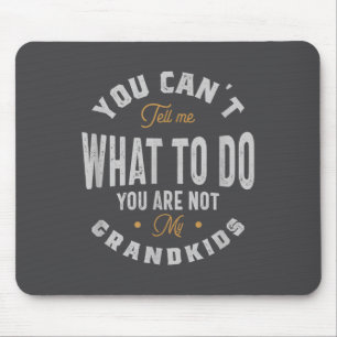 Du kannst mir nicht sagen, was ich tun soll, du bi mousepad
