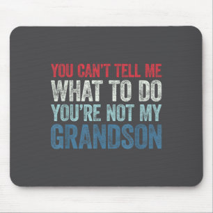 Du kannst mir nicht sagen, was ich tun soll, du bi mousepad